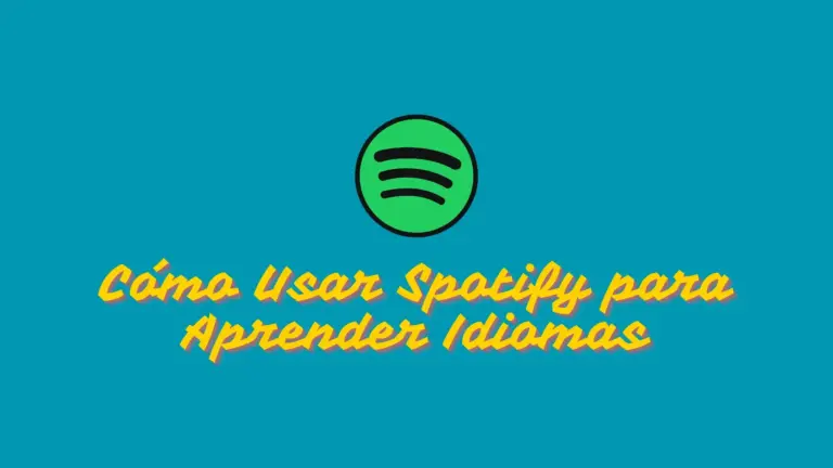 Cómo Usar Spotify para Aprender Idiomas