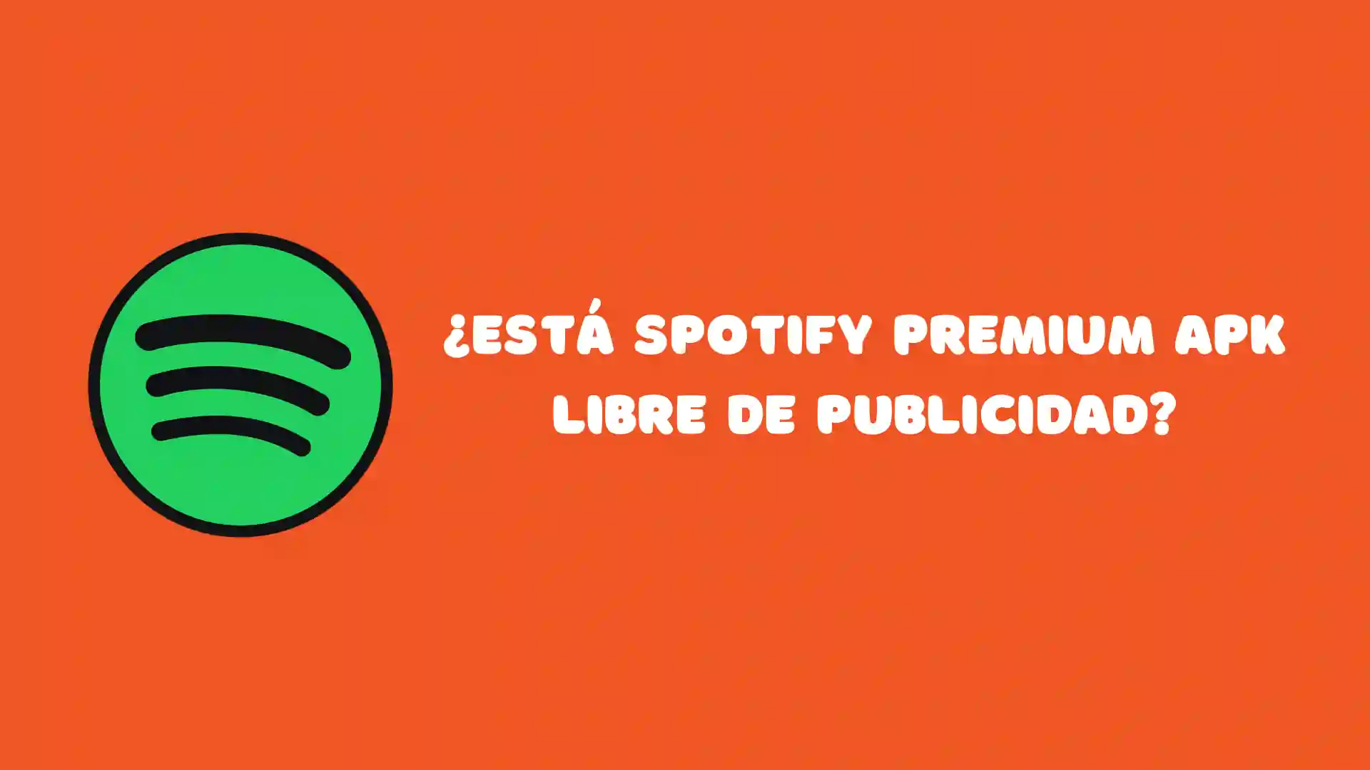 Esta Spotify Premium APK libre de publicidad