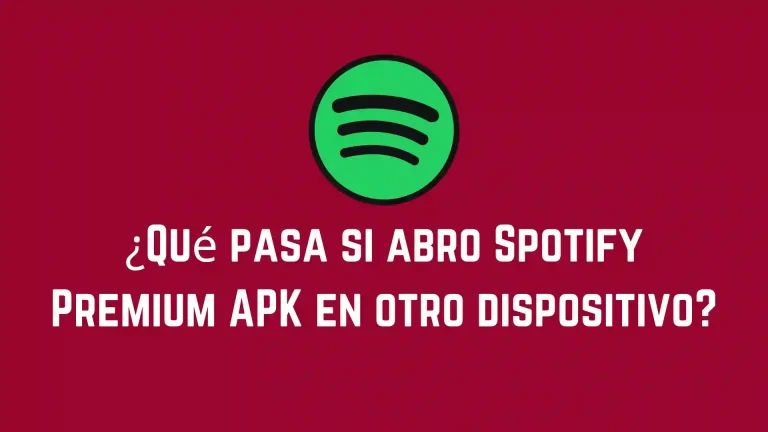 ¿Qué pasa si abro Spotify Premium APK en otro dispositivo?